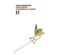 Una ferita in fondo al cuore