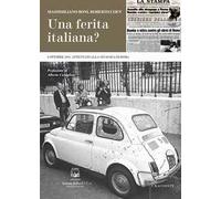 Una ferita italiana? 9 ottobre 1982: attentato alla Sinagoga di Roma. Nuova ediz.