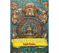 Una feroce compassione