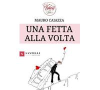 Una fetta alla volta