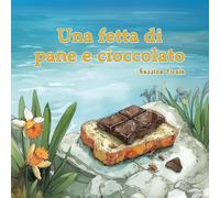 Una fetta di pane e cioccolato