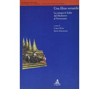 Una fibra versatile. La canapa in Italia dal Medioevo al Novecento