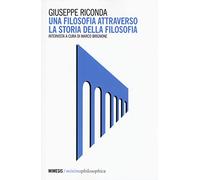 Una filosofia attraverso la storia della filosofia