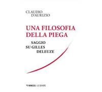 Una filosofia della piega. Saggio su Gilles Deleuze