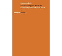 Una filosofia per le Americhe. La teologia politica di Michael Novak