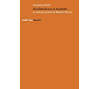 Una filosofia per le Americhe. La teologia politica di Michael Novak - Bot...
