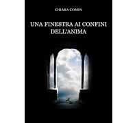 Una finestra ai confini dell'anima