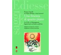 Una finestra al quarto piano. La CGIL e il Mezzogiorno. Appunti per un futuro condiviso