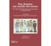 Una finestra sul mondo del lavoro. The labor law that helps young people, in simple words