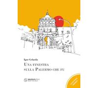 Una finestra sulla Palermo che fu
