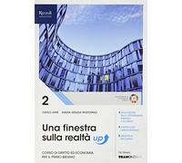 Una finestra sulla realtà. Corso di diritto ed economia. Per il primo biennio degli Ist. tecnici industriali. Con e-book. Con espansione online (Vol. 2)