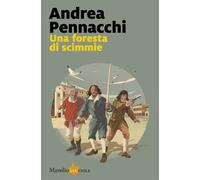 Una foresta di scimmie - 2025 - Marsilio (Lucciole)