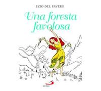 Una foresta favolosa