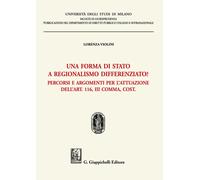 Una forma di stato a regionalismo differenziato? Percorsi e argomenti per ...
