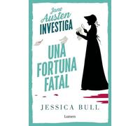 Una fortuna fatal (Jane Austen investiga 2)