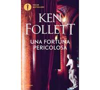 Una fortuna pericolosa