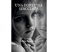 Una fortuna sfacciata