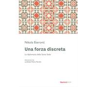 Una forza discreta. La diplomazia della Santa Sede - 2025 - Marie