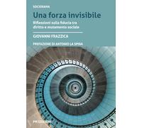 Una forza invisibile: Riflessioni sulla fiducia tra diritto e mutamento sociale