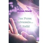 Una forza universale...il Reiki