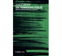 Una frammentata totalità. Saggio su «I ventitré giorni della città di Alba»