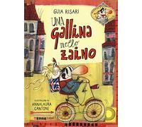 Una gallina nello zaino