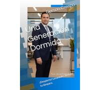 Una Generación Dormida: ¡Despierta! Levántate, arregla tu lámpara.