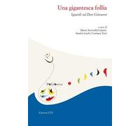 Una gigantesca follia. Sguardi sul Don Giovanni