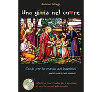 Una gioia nel cuore. Canti per la messa dei bambini