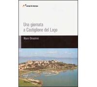 Una giornata a Castiglione del Lago