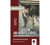 Una giornata a Napoli-A walk through Naples - Hoefnagels Hilde