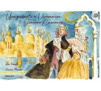 Una giornata a Venezia con Giacomo Casanova [Paperback] [Jul 15, 2020] Vianello,