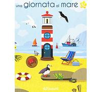 Una giornata al mare. Guarda e scopri. Ediz. illustrata