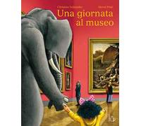 Una giornata al museo. Ediz. a colori