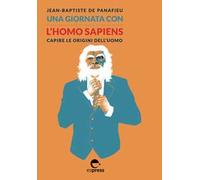 Una giornata con l'homo sapiens. Capire le origini dell'uomo
