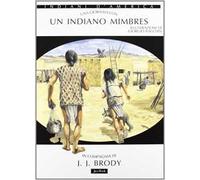 Una giornata con... Un indiano mimbres in compagnia di J. J. Brody