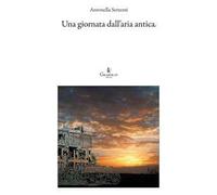 Una giornata dall'aria antica