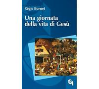 Una giornata della vita di Gesù