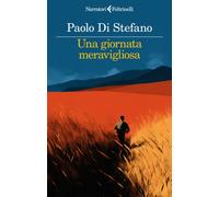 Una giornata meravigliosa - 2025 - Feltrinelli (I narratori)