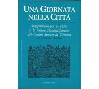 Una giornata nella città. Suggerimenti per la visita e la lettura pluridisciplin