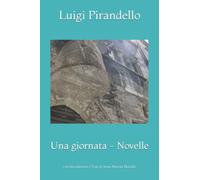 Una giornata - Novelle: con Introduzione e Note di Anna Morena Mozzillo