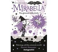 Una giornata tutta storta! Mirabella