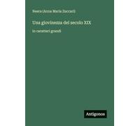 Una giovinezza del secolo XIX: in caratteri grandi