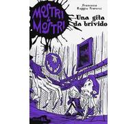 Una gita da brivido. Mostri & mostri. Vol. 2