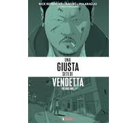 Una giusta sete di vendetta (Vol. 1)