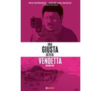Una giusta sete di vendetta. Vol. 2