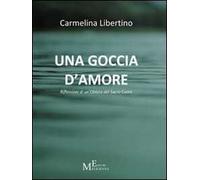 Una goccia d'amore. Riflessioni di un'oblata del Sacro Cuore