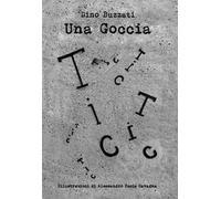 Una goccia. Ediz. illustrata