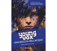 Una goccia nell'acqua. Young vox