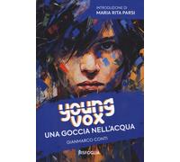 Una goccia nell'acqua. Young vox - Conti Gianmarco